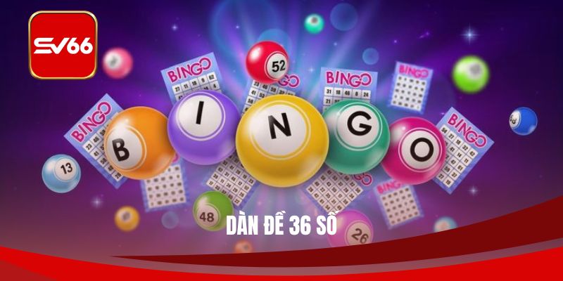 Tuyệt Kỹ Bắt Dàn Đề 36 Số Cực Chuẩn Từ Cao Thủ SV66