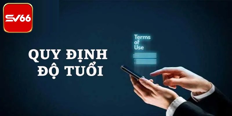 Cần đủ tuổi khi tham gia