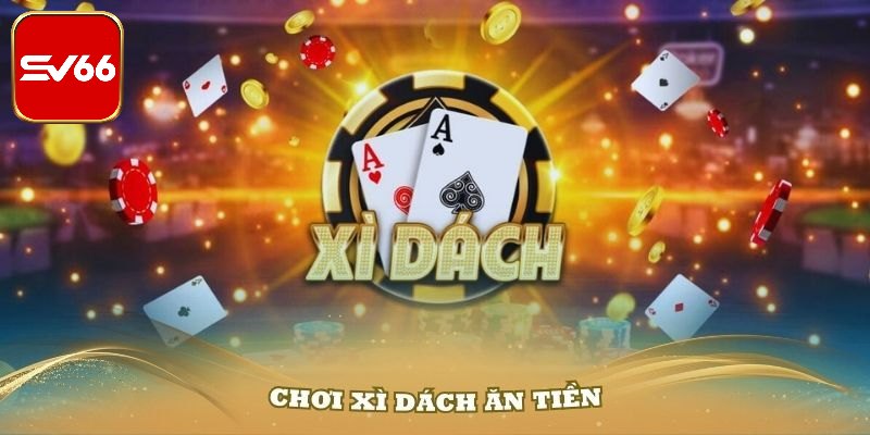 Một số thông tin về game bài xì dách SV66