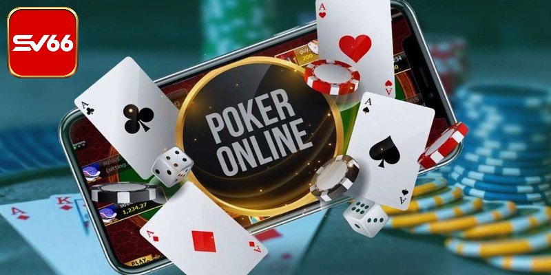 Poker đòi hỏi kỹ năng xếp bài thông minh